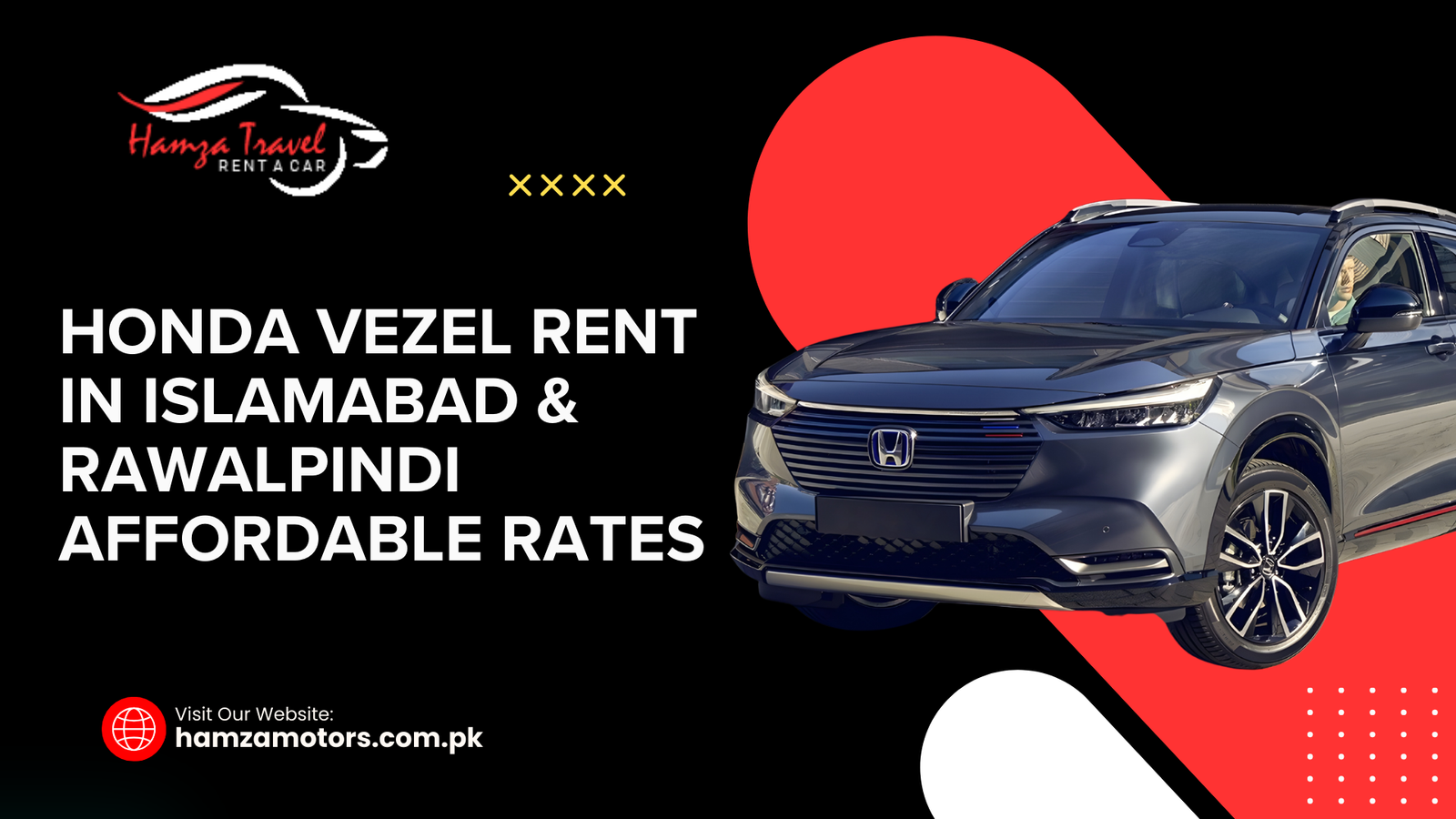 Rent a Honda Vezel in Islamabad & Rawalpindi