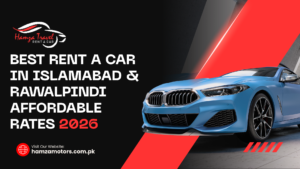Best Rent a Car in Islamabad-Hamzamotors.com.pk