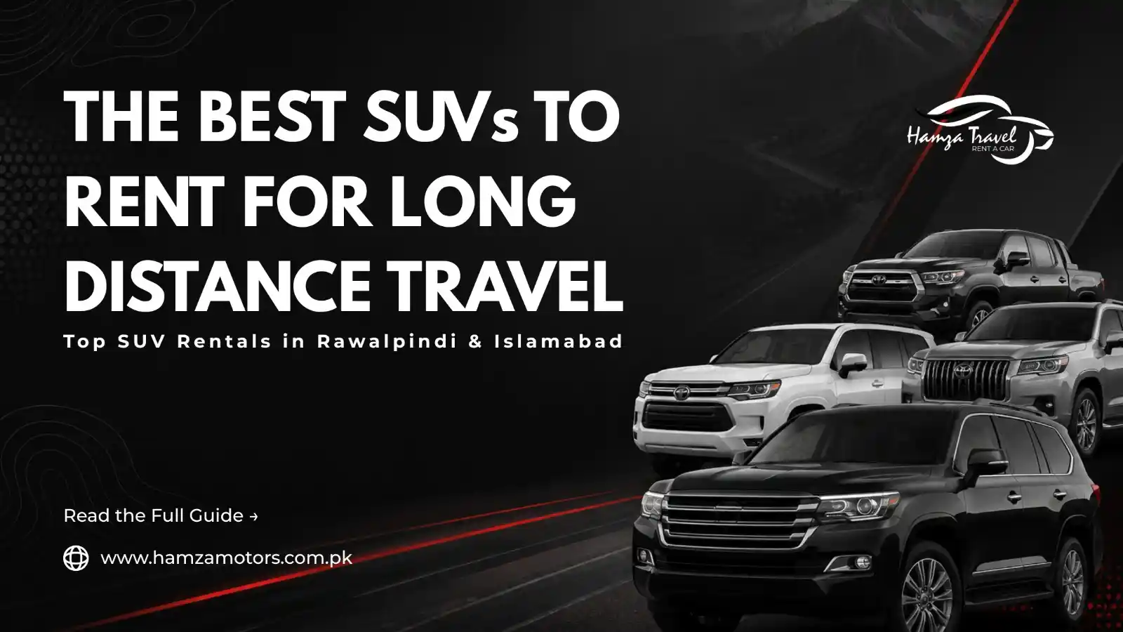Toyota Prado, Fortuner, Land Cruiser, and other SUVs available for long-distance family trips from Rawalpindi to Murree, Hunza, Skardu, and northern Pakistan.